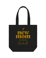 The Promo Tote Bag - Black - New Mom School - Center Text Stacked - Nashville - Gold