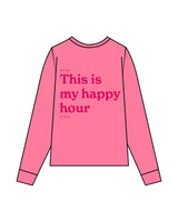 The Unisex Midweight Long Sleeve - Watermelon - PLATFORM - Left Chest Stacked - Back Stacked - "My Happy Hour" - Printed - Hot Pink