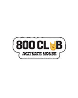 The Sticker - White - Activate House - 800 Club - Full Color