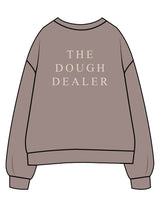 The Womens Crewneck - Washed Gray - The Dough Dealer - Center Chest & Left Wrist - Back Stacked - Printed - Off White