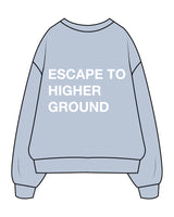 The Womens Crewneck - Powder - Higher Ground - Center Chest & Back Stacked - White