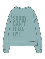 The Recycled Unisex Crewneck - Arctic - HiLo - Left Chest & Back Stacked "SORRY" - Printed - Tone on Tone