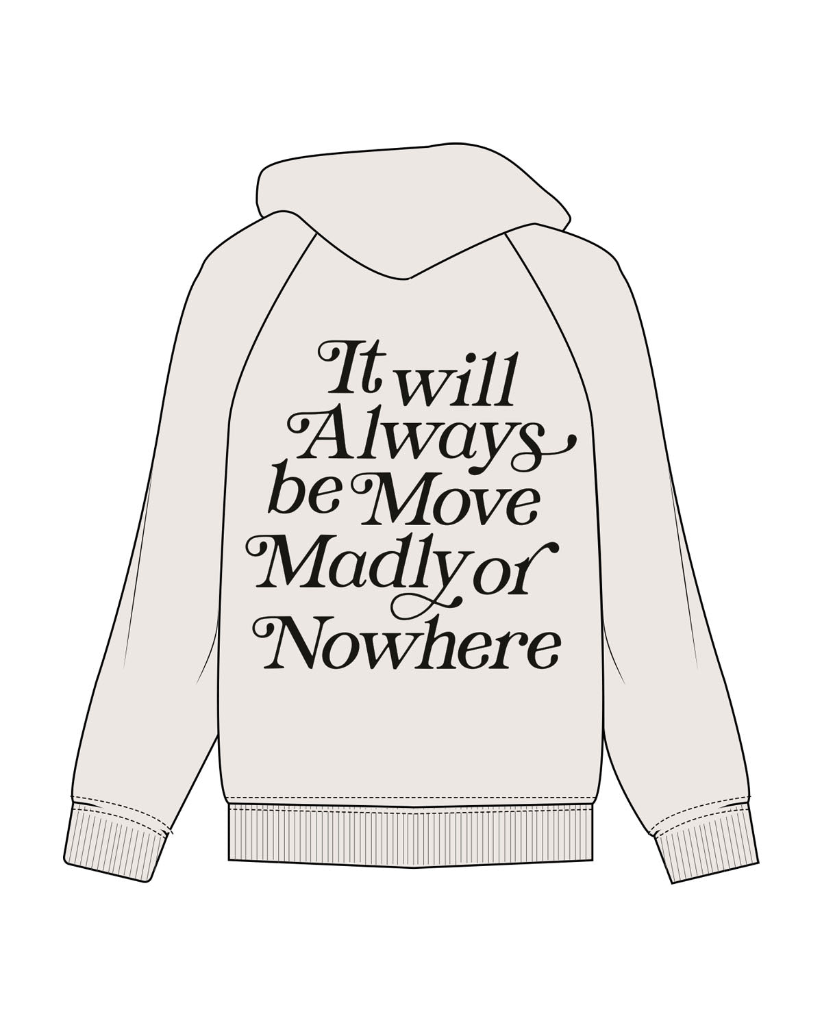 The Womens Hoodie - Bone - Move Madly - Left Chest & Center Back - Printed - Black