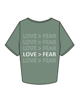 The Crop Tee - Sage - Love > Fear - Left Chest & Back Center Stacked - White