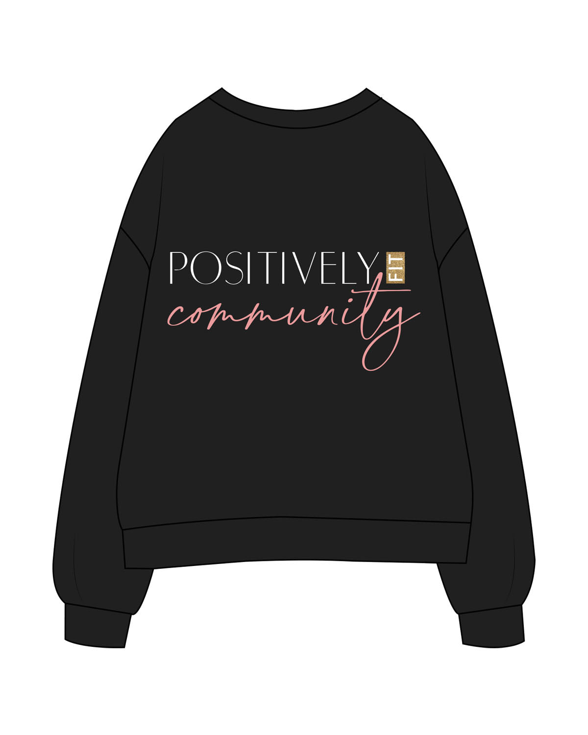 The Womens Crewneck - Black - Positively Fit - Left Chest & Back Stacked - Printed - Full Color