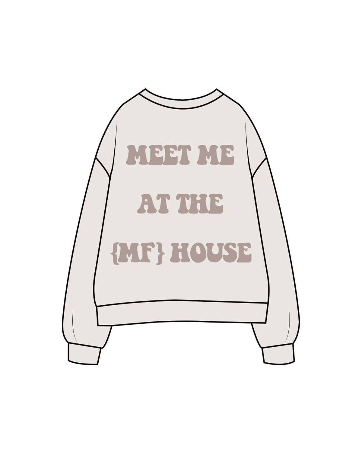 The Womens Crewneck - Bone - Megafit House - Center Chest & Back Stacked - Printed - Tone on Tone