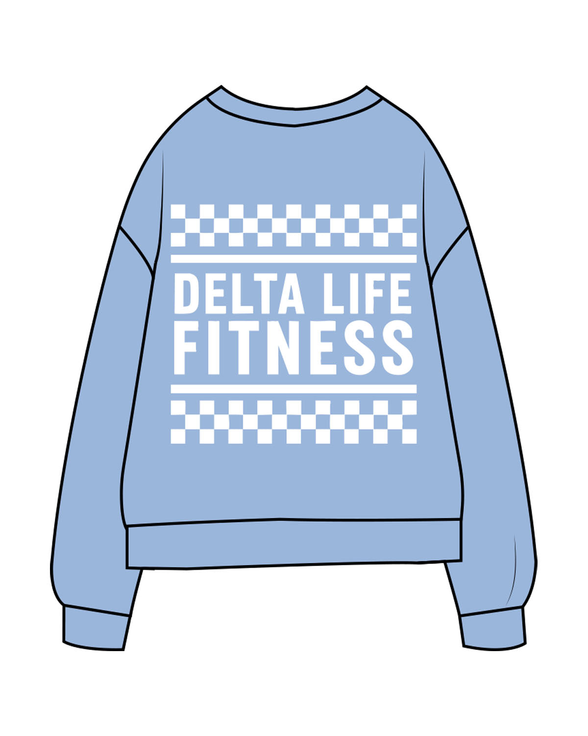 The Midweight Unisex Crewneck - Washed Light Blue - Delta Fitness - Left Chest & Back Stacked - Printed - White