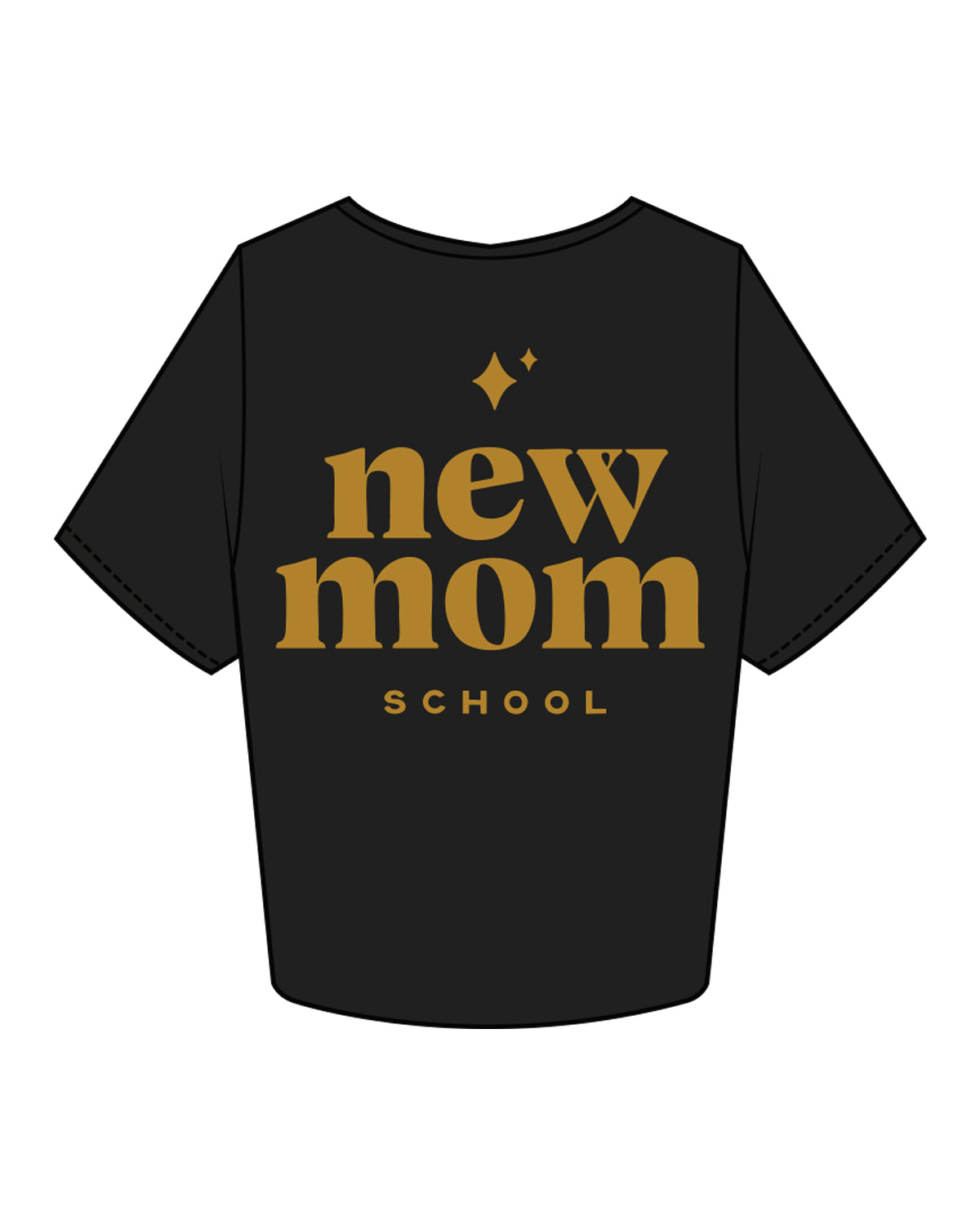The Crop Tee - Black - New Mom School - Left Chest & Back Center Stacked - Gold