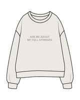The Womens Crewneck - Bone - Aesthetics Injector - Center Chest " ASK ME " - Tone on Tone