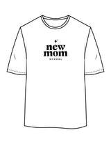The Womens Oversized Tee - White - New Mom School - Center Chest Stacked - Printed - Black